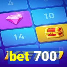 bet 700